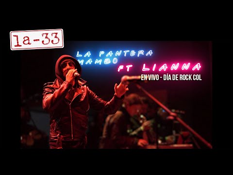 La-33 - La Pantera Mambo feat. Lianna - Video Oficial - En Vivo desde Día de Rock 2022