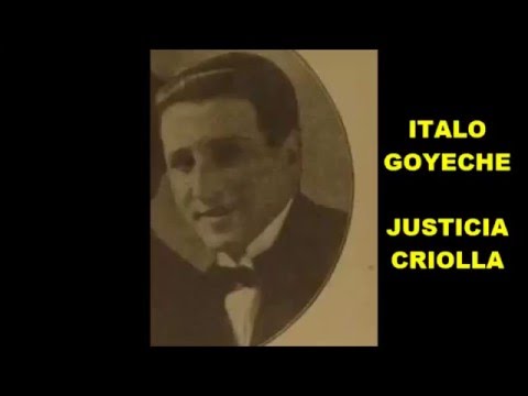 ITALO GOYECHE  - JUSTICIA CRIOLLA  - TANGO  - 1926