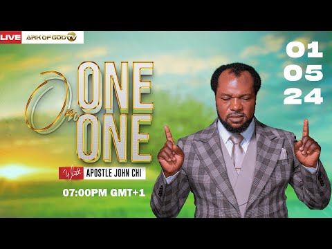 ONE ON ONE ENCOUNTER  BROADCAST WITH APOSTLE JOHN CHI (01-05-2024)