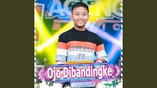 Download lagu Ojo Dibandingke (feat. Ageng Music) mp3 Download lagu Ojo Dibandingke (feat. Ageng Music) mp3