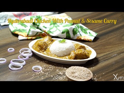 Hyderabadi Chicken With Peanut & Sesame Curry | How to make Hyderabadi Chicken Recipe