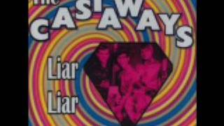 THE CASTAWAYS -LIAR LIAR