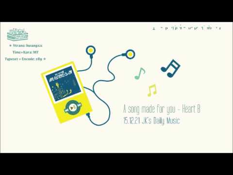 [Vietsub+Kara] 151221 JK's Daily Music on Twitter - A song made for you (Heart B)
