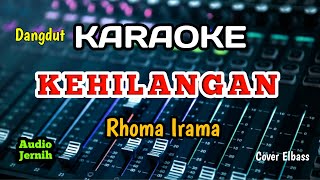 Download lagu KEHILANGAN - KARAOKE - RHOMA IRAMA. mp3