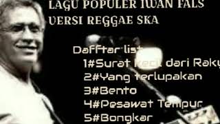 Download lagu Iwan fals versi reggae SKA POPULER 2019 mp3 Download lagu Iwan fals versi reggae SKA POPULER 2019 mp3