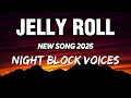 Jelly Roll - Night Block Voices (NEW SONG 2025) - COVER REMIX | Country Music, Hip Hop, Rap (LYRICS)