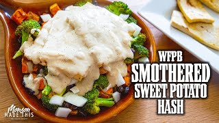 EASY Plant-Based Smothered Sweet Potato Hash Skillet with WFPB "Sausage" Gravy - GF and Oil-Free
