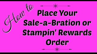 Simply Simple How to Place your Sale-a-Bration and Stampin