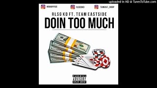 Rlsg Kd ft BabyFace Ray & Bakin Soda Snoop-Too Much