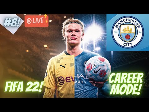 🔴 *Live* FIFA 22 - Manchester City Career mode - Adelaide Gamer - Ep - 8!!!