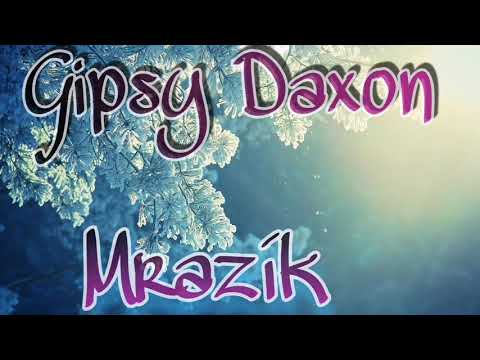 Gipsy Daxon - Mrazík (Stará hitovka)