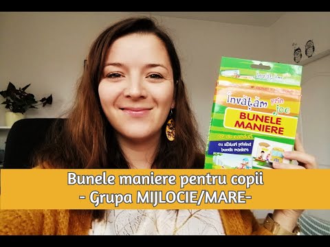 Bunele maniere pentru copii - Grupa MIJLOCIE/MARE -