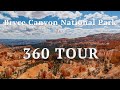 Bryce Canyon National Park  360 Video Experience