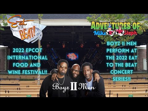 🔴LIVE🔴 Boyz II Men at EPCOT’s Eat to the Beat Concert Series!