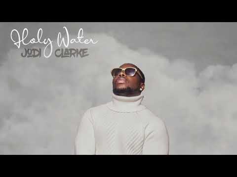 Jodi Clarke - Holy Water ( Liberian Music 2021)