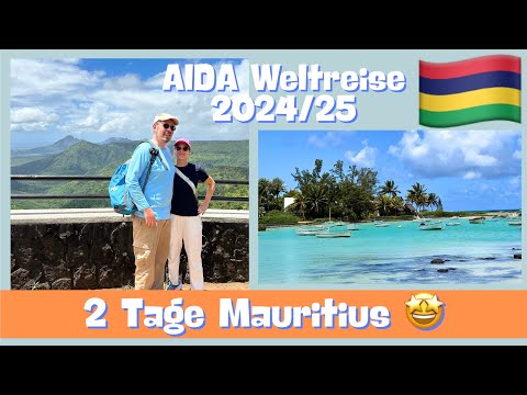 2 Tage Mauritius 🇲🇺🛳️🤩 | AIDAsol Weltreise 2024/25