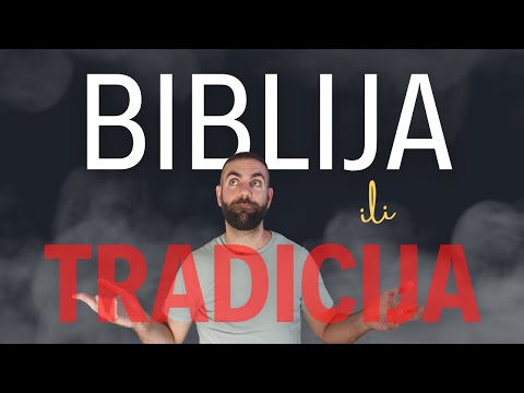Biblija ili tradicija