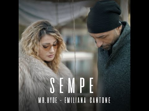 Mr.Hyde ft. Emiliana Cantone - Sempe