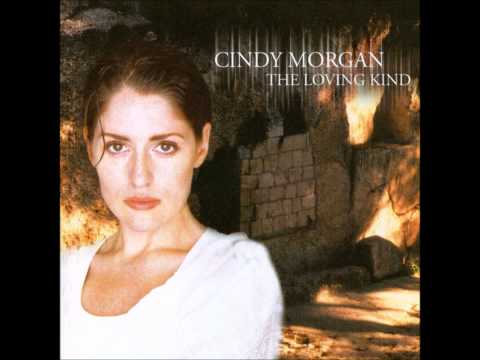 Cindy Morgan- Praise The King