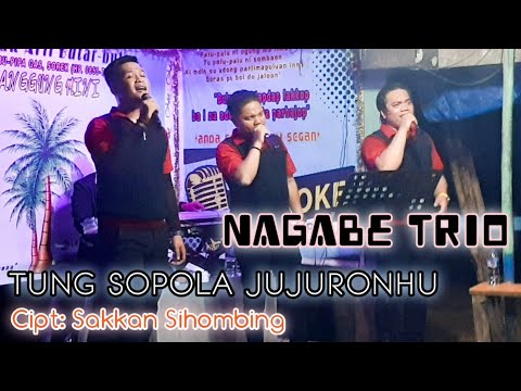 TUNG SOPOLA JUJURONHU || NAGABE TRIO || LIVE SOREK