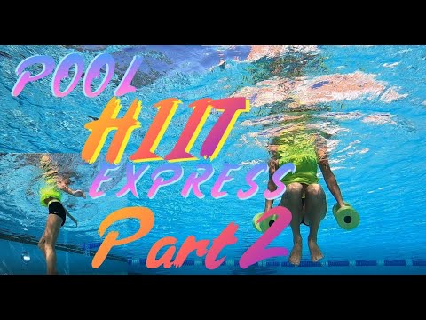 HIIT: aqua aerobic intervals IN THE POOL: EXPRESS 30 MIN VERSION Part 2
