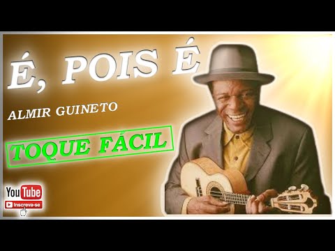 É pois é - Almir Guineto