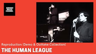 The Human League - Reproduction (Demo &amp; Outtake Collection)