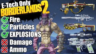 Can You Beat Borderlands 2 With Only E-Tech Weapons?