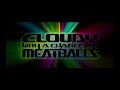 Cloudy With A Chance Of MeatBalls Opening Theme Alternate