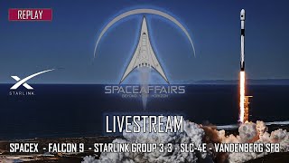 SpaceX - Falcon 9 - Starlink Group 3-3 - SLC-4E - Vandenberg SFB - August 12, 2022