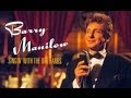 Moonlight Serenade - Barry Manilow