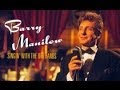 Moonlight Serenade - Barry Manilow 