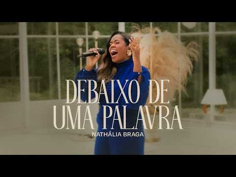 Nathália Braga - Debaixo de Uma Palavra (Ao Vivo)