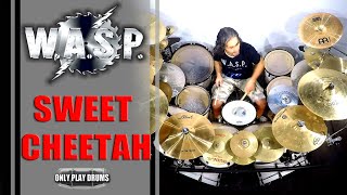 WASP - Sweet Cheetah (Only Play Drums)