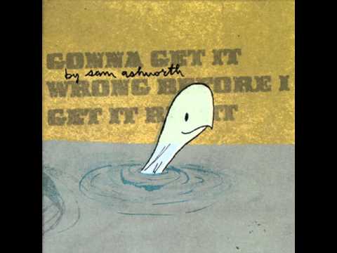 Sam Ashworth - If She Needs Me