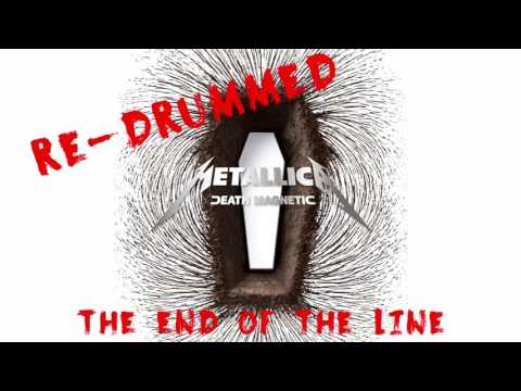 2. Metallica - The End Of The Line (Re-Drummed)
