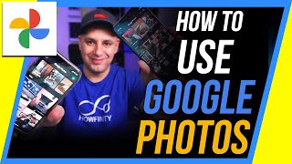 How to Use Google Photos - 2022 Beginner's Guide