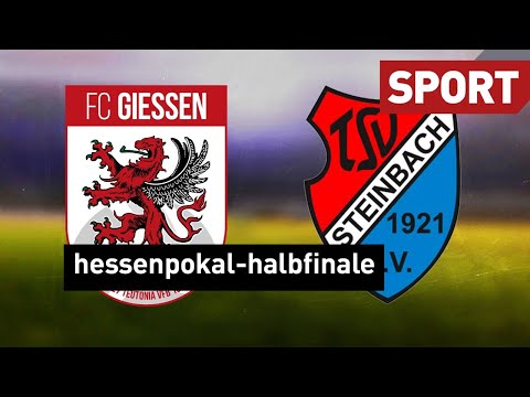 Hessenpokal-Halbfinale: Steinbach Haiger gegen FC Gießen | Aus der 4.Liga zum DFB-Pokal! | Sport
