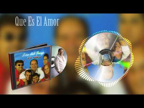 Los del Fuego - Que es el amor│ Cd 25 años