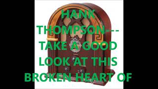 HANK THOMPSON &amp; THE BRAZOS VALLEY BOYS   TAKE A LOOK AT THIS BROKEN HEART OF MINE