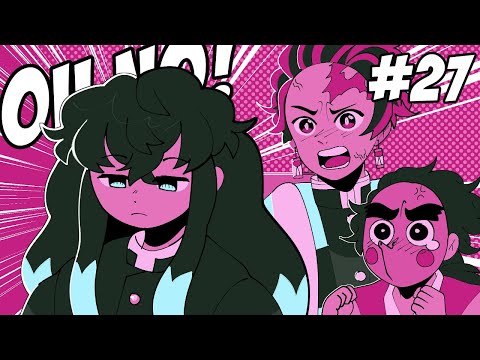 OH NO! | Part 27 [ Demon Slayer / KNY ]