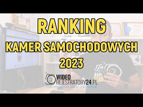 Ranking kamer samochodowych 2023 - TOP 10 wideorejestratorów samochodowych