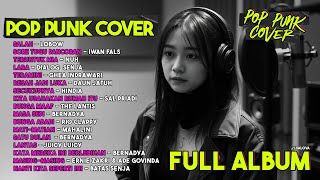 Download lagu FULL ALBUM - KUMPULAN POP PUNK COVER LAGU INDO POPULER mp3