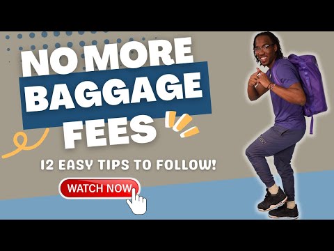 Travel Advice: 12 Easy Ways To Avoid Baggage Fees | Travel Tips to Save Money on Airline Luggage