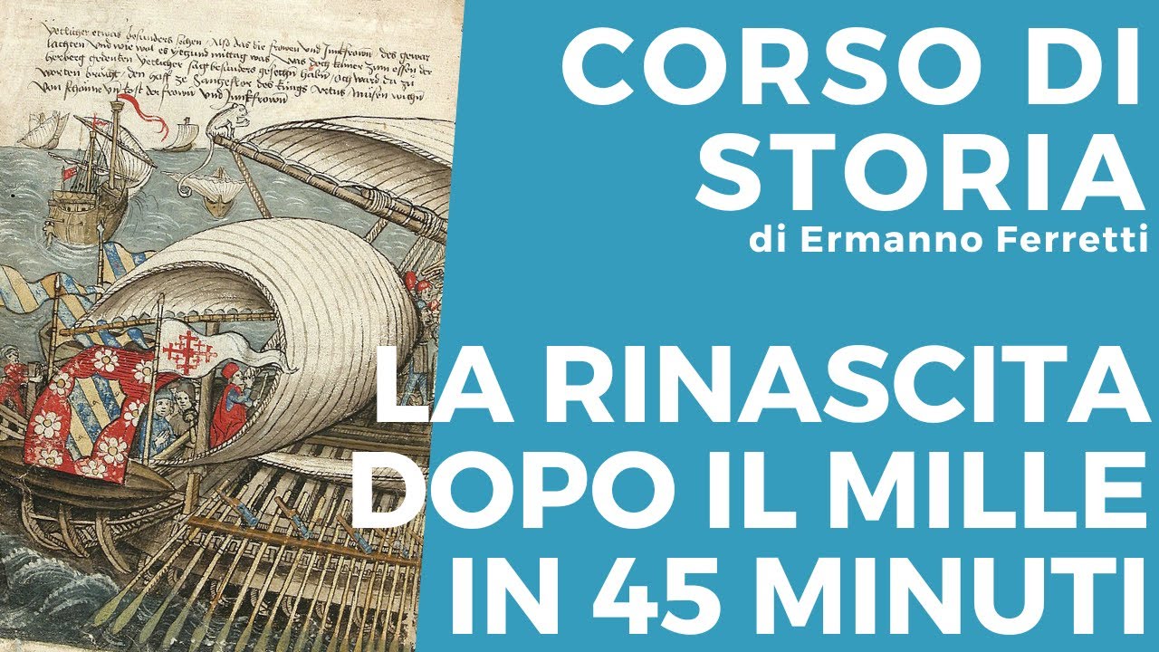 Tutta la Rinascita dopo il Mille in 45 minuti