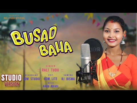 BUSAD BAHA//NEW SANTALI STUDIO VERSION VIDEO//SINGER RALI TUDU