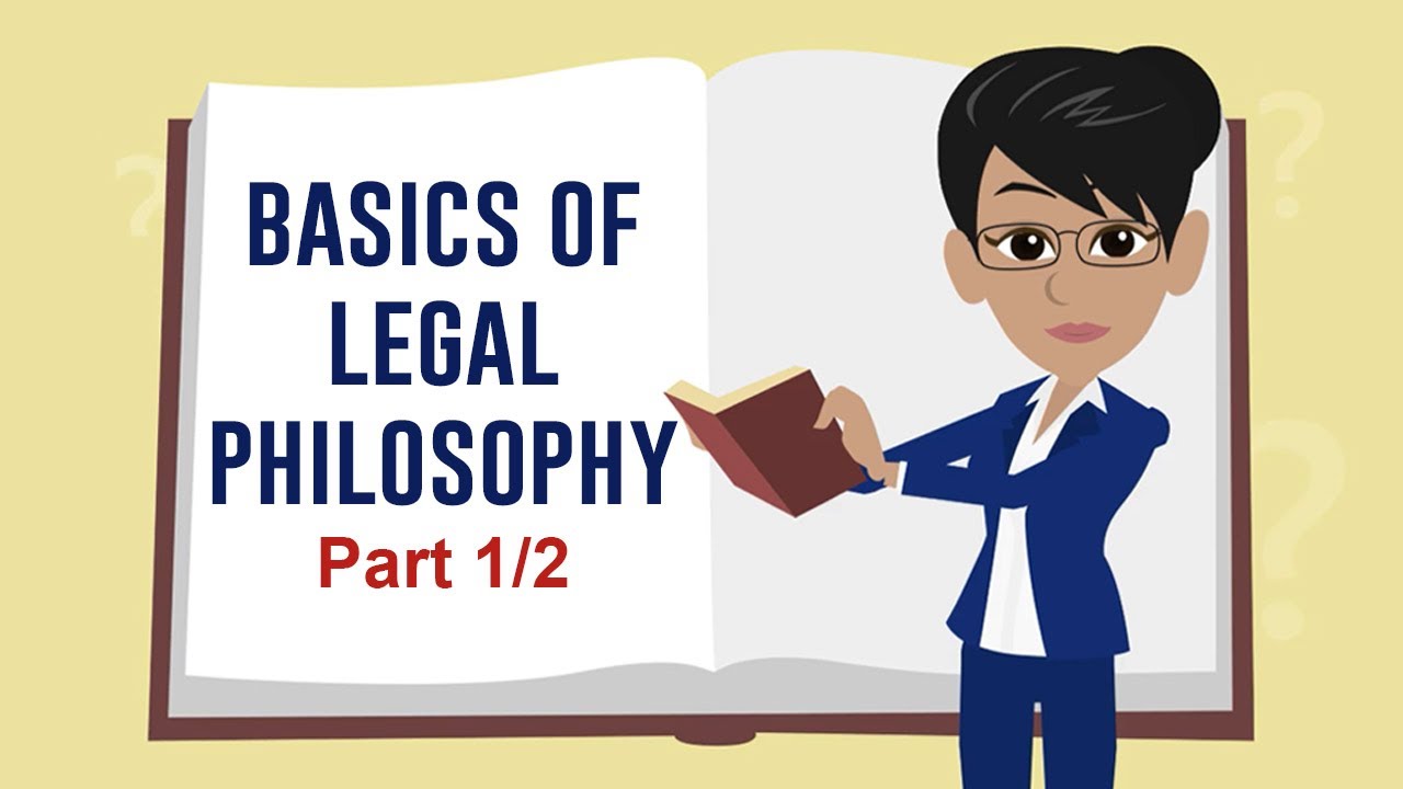Basics of Legal Philosophy, Part 1/2
