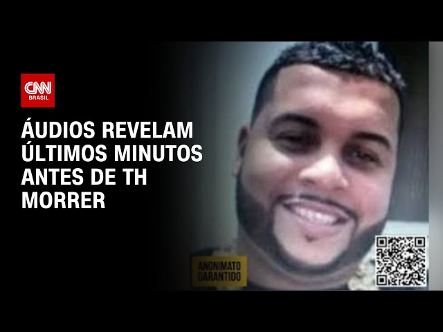 Áudios do chefe do TCP na Maré revelam os últimos minutos antes de TH morrer | CNN NOVO DIA
