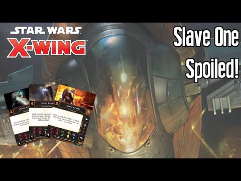 X-wing Second Edition - SLAVE ONE EXPANSION SPOILERS