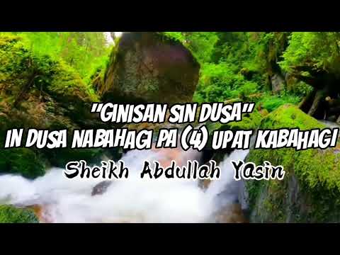 "𝗚𝗜𝗡𝗜𝗦𝗔𝗡 𝗦𝗜𝗡 𝗗𝗨𝗦𝗔"In Dusa Nabahagi Pa Upat (4) Kabahagi Pah Sheikh Abdullah Yasin (Tausug)